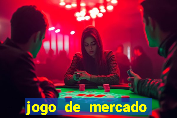 jogo de mercado dinheiro infinito