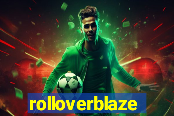 rolloverblaze