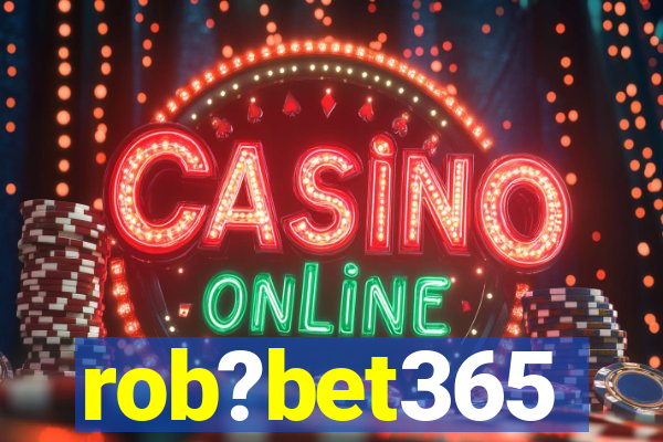 rob?bet365