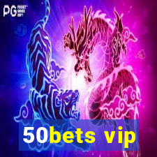 50bets vip