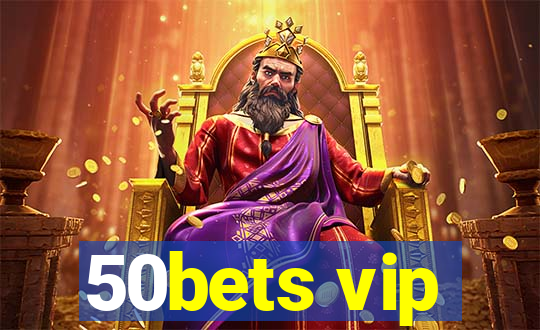 50bets vip