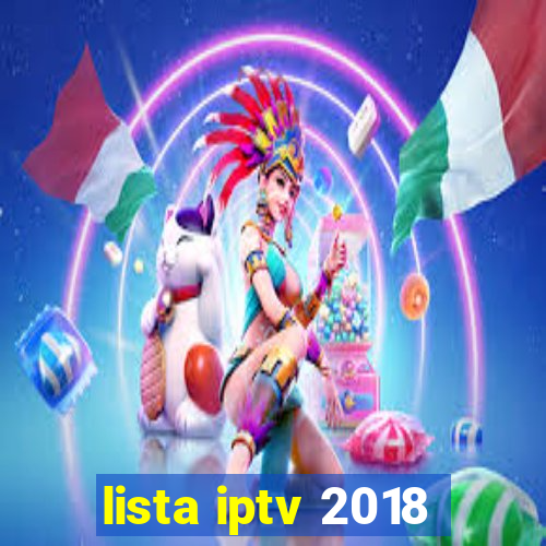 lista iptv 2018