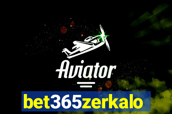 bet365zerkalo