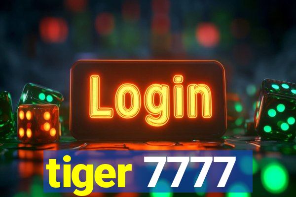 tiger 7777