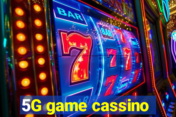 5G game cassino