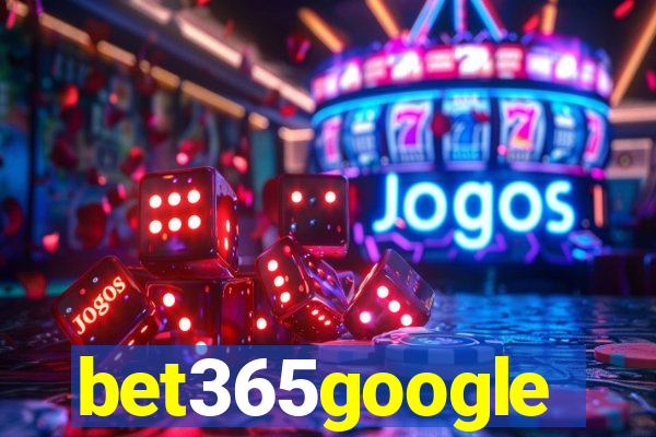 bet365google