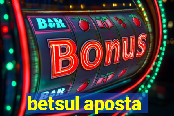 betsul aposta