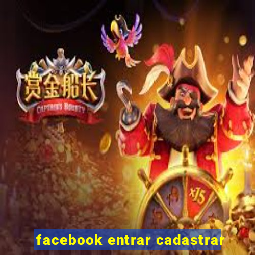 facebook entrar cadastrar