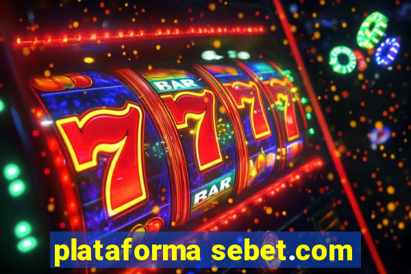 plataforma sebet.com
