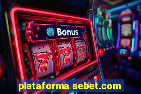 plataforma sebet.com