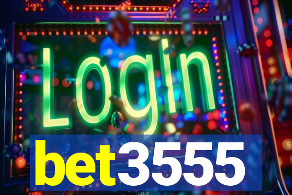 bet3555