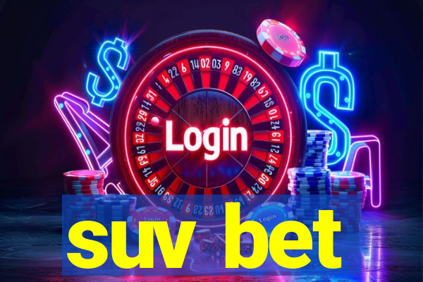 suv bet