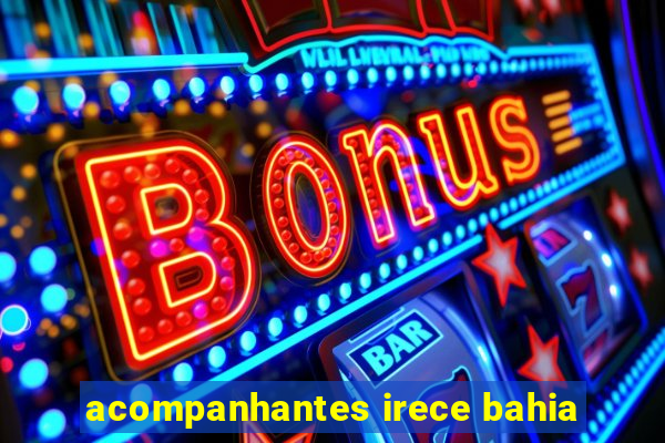 acompanhantes irece bahia
