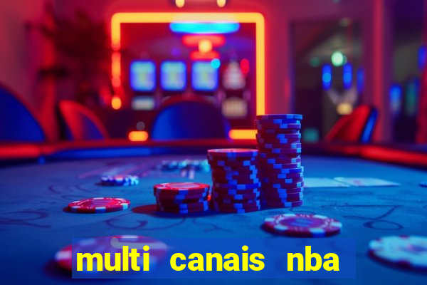 multi canais nba ao vivo
