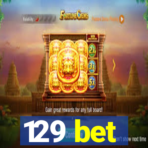 129 bet