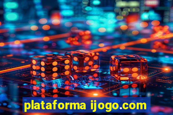 plataforma ijogo.com