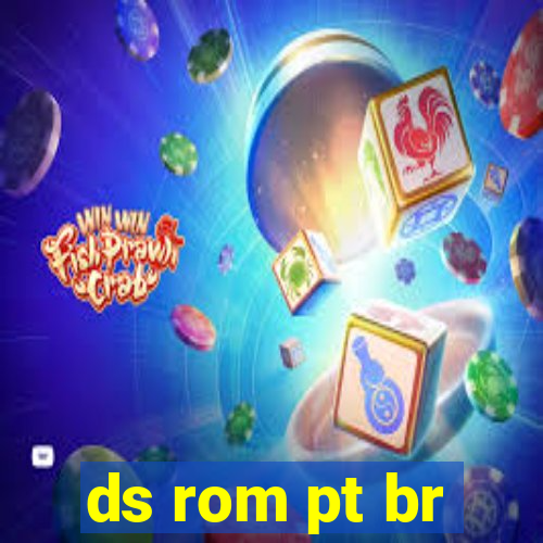 ds rom pt br