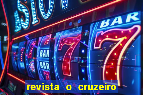 revista o cruzeiro acervo digital