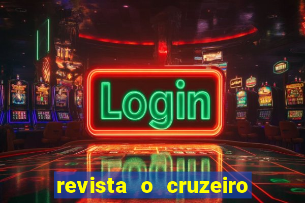 revista o cruzeiro acervo digital