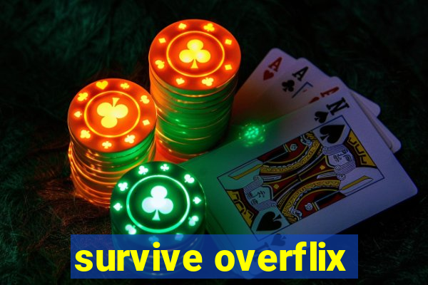 survive overflix