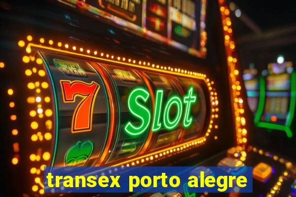 transex porto alegre