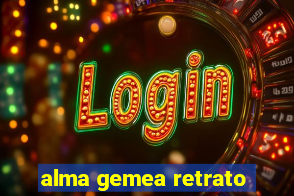 alma gemea retrato