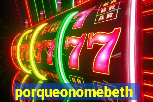 porqueonomebeth