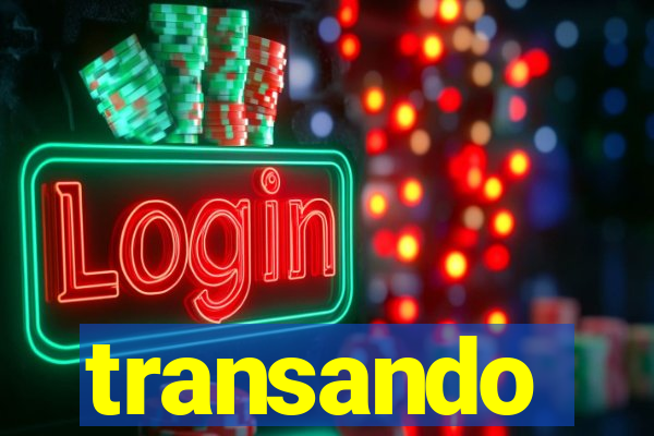 transando