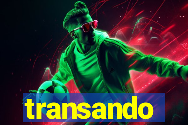 transando