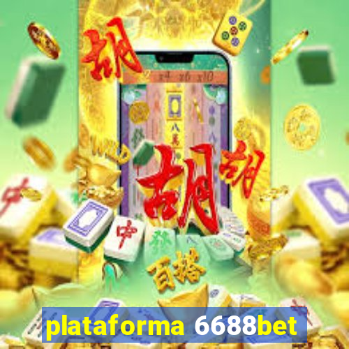 plataforma 6688bet