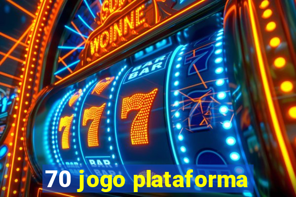 70 jogo plataforma