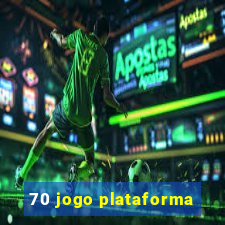 70 jogo plataforma
