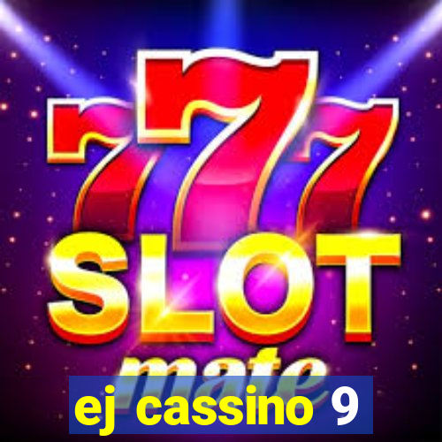 ej cassino 9