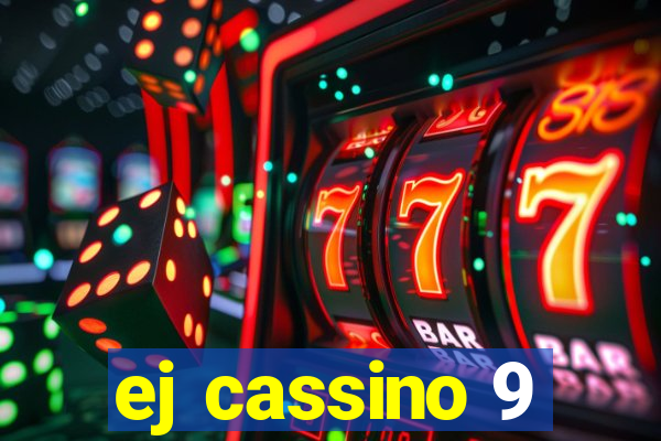 ej cassino 9