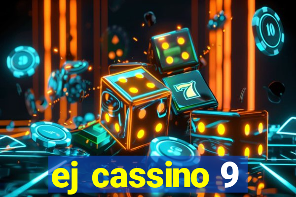 ej cassino 9