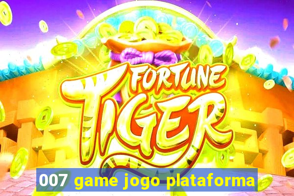 007 game jogo plataforma