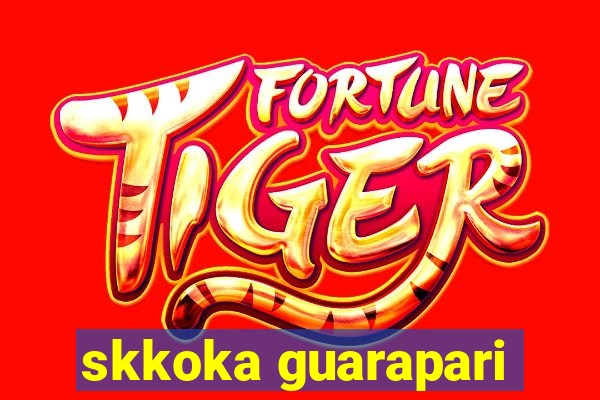 skkoka guarapari