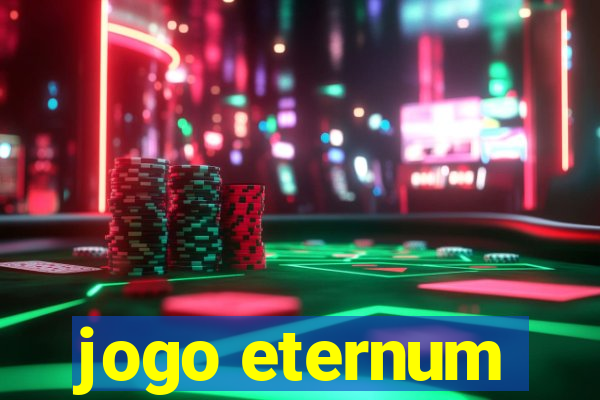 jogo eternum