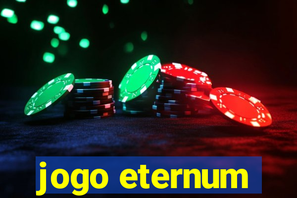 jogo eternum