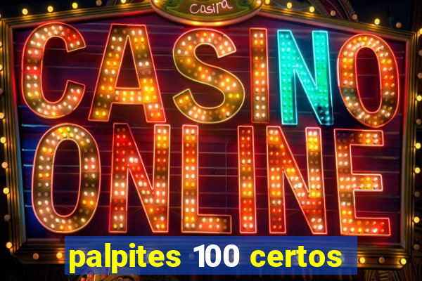 palpites 100 certos