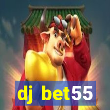 dj bet55