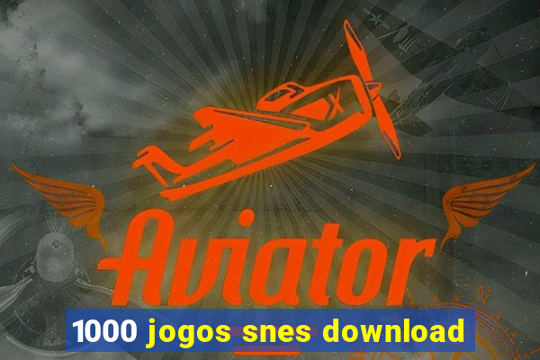 1000 jogos snes download