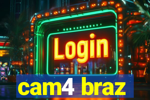 cam4 braz