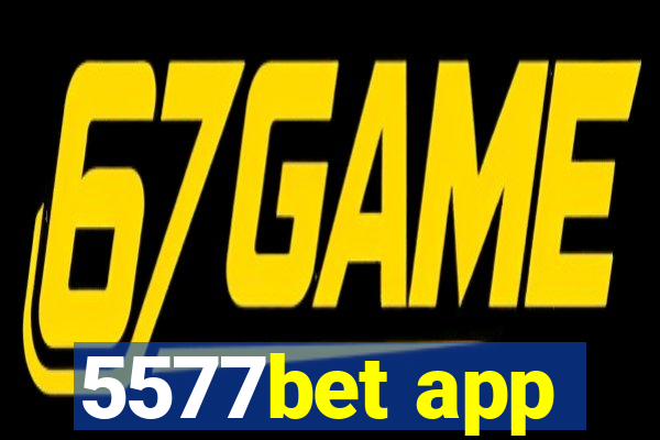 5577bet app