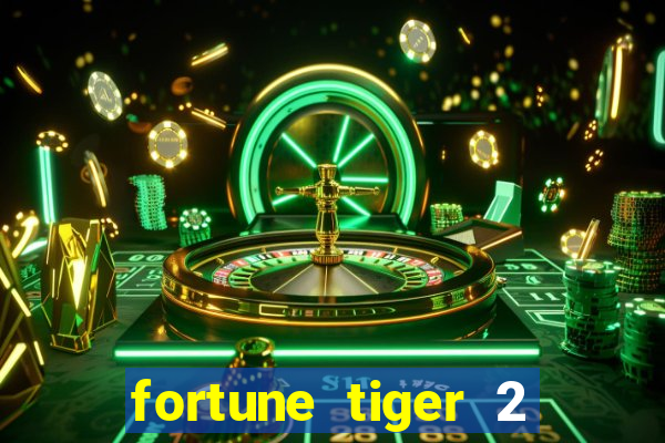 fortune tiger 2 revenge plataforma