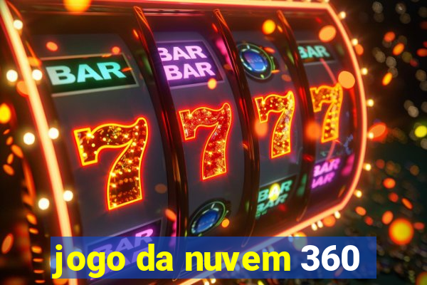 jogo da nuvem 360