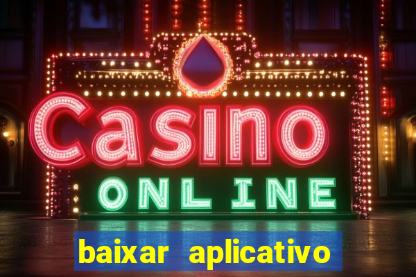 baixar aplicativo mercado pago