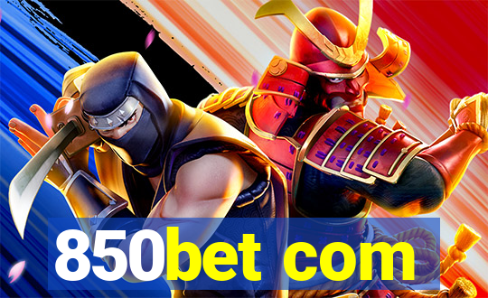 850bet com