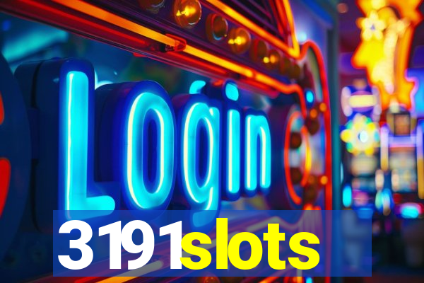 3191slots