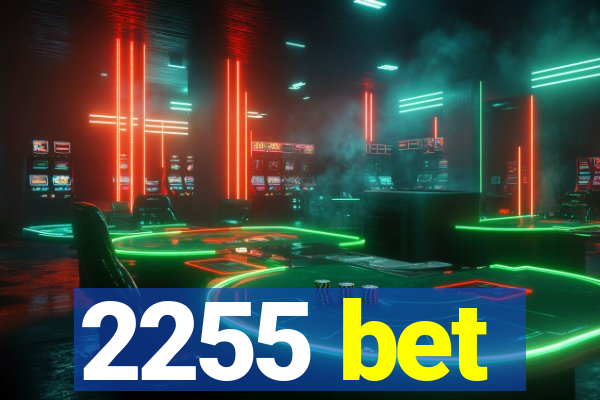 2255 bet